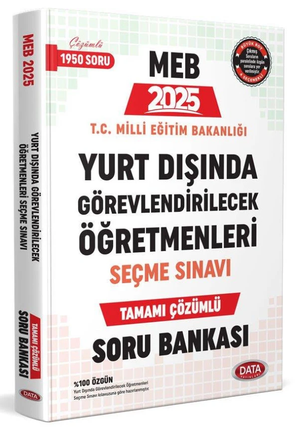 2025 Yurt Dışında Görevlendirilecek Öğretmenleri Seçme Sınavı Tamamı Çözümlü Soru Bankası Data