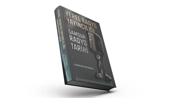 Yerel Radyo Yayıncılığı Samsun Radyo Tarihi Cumhur KOCAOĞLU
