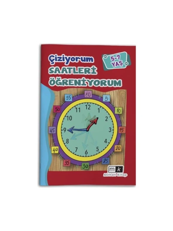 Çiziyorum Saatleri Öğreniyorum 5-7 Yaş