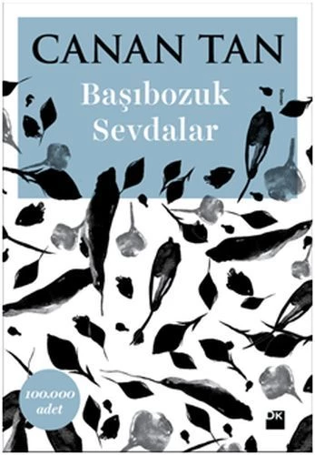 Başıbozuk Sevdalar CANAN TAN