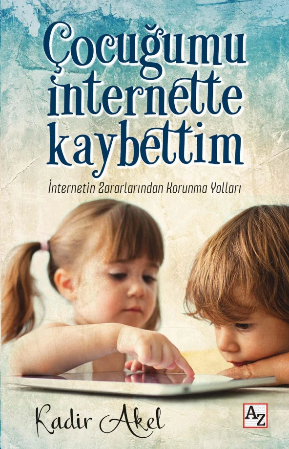 Çocuğumu İnternette Kaybettim-Kadir Akel