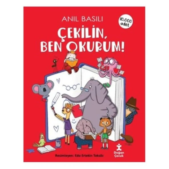 Çekilin Ben Okurum Anıl Basılı Doğan Çocuk