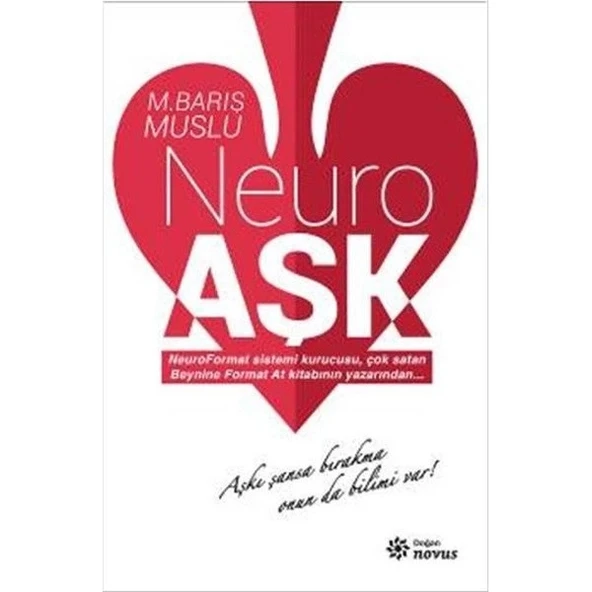 NEURO AŞK M.BARIŞ MUSLU DOĞAN