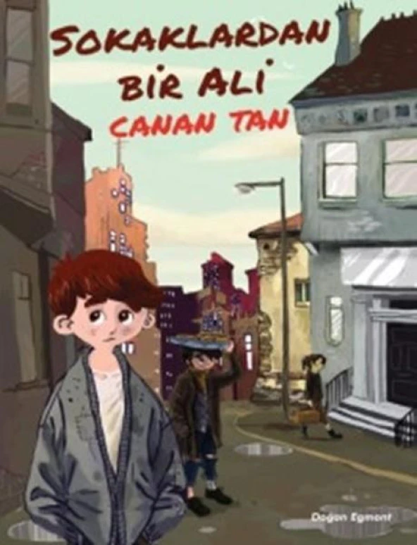SOKAKLARDAN BİR ALİ  CANAN TAN  DOĞAN