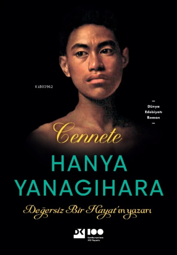 CENNETE  HANYA YANAGIHARA  DOĞAN YAYIN