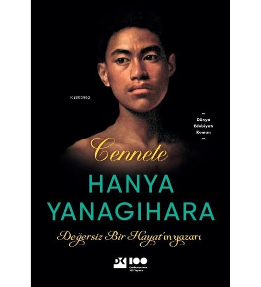 CENNETE  HANYA YANAGIHARA  DOĞAN YAYIN