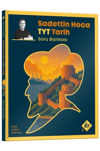 Sadettin Hoca TYT Tarih Soru Bankası - Sadettin Akyayla - 1