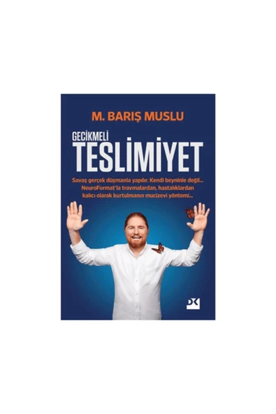 GECİKMELİ TESLİMİYET   BARIŞ MUSLU  DOĞAN KİTAP
