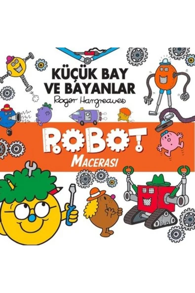 KÜÇÜK BAY VE BAYANLAR ROBOT MACERASI  DOĞAN ÇOCUK