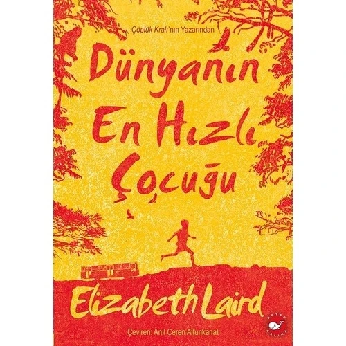 DÜNYANIN EN HIZLI ÇOCUĞU  ELİZABETH LAİRD  BEYAZ BALİNA
