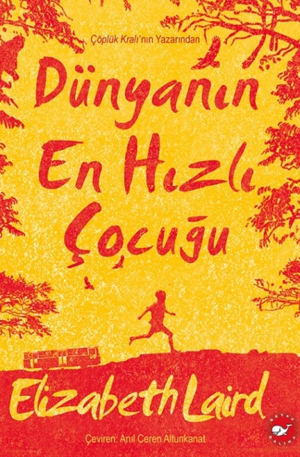 DÜNYANIN EN HIZLI ÇOCUĞU  ELİZABETH LAİRD  BEYAZ BALİNA