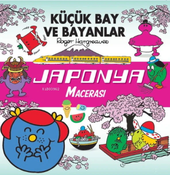 KÜÇÜK BAY VE BAYANLAR JAPONYA MACERASI  DOĞAN ÇOCUK