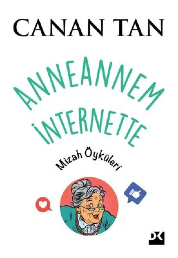 ANNEANNEM İNTERNETTE MİZAH ÖYKÜLERİ CANAN TAN DOĞAN KİTAP