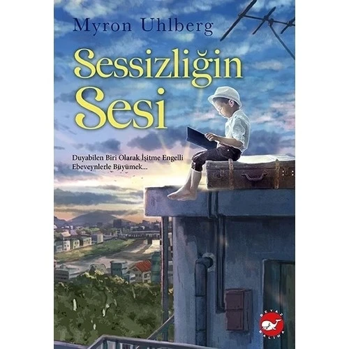 SESSİZLİĞİN SESİ  MYRON UHLBERG  BEYAZ BALİNA