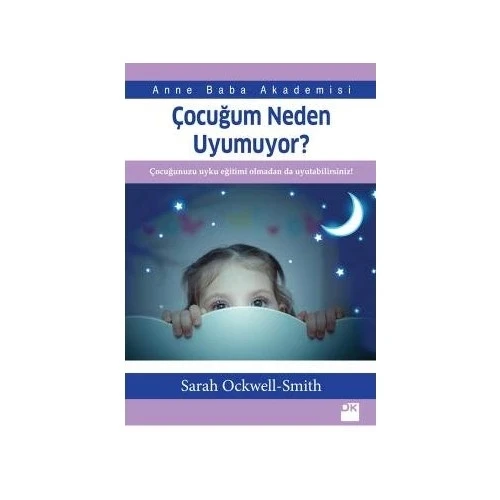 ÇOCUĞUM NEDEN UYUMUYOR   DOĞAN