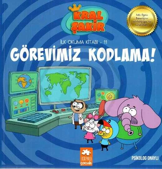 Kral Şakir İlk Okuma 11 Görevimiz Kodlama Eksik Parça Yayınları