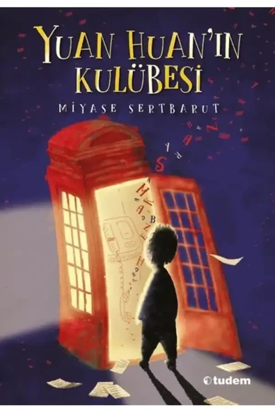 Yuan Huanın Kulübesi Miyase Sertbarut Tudem Yayınları
