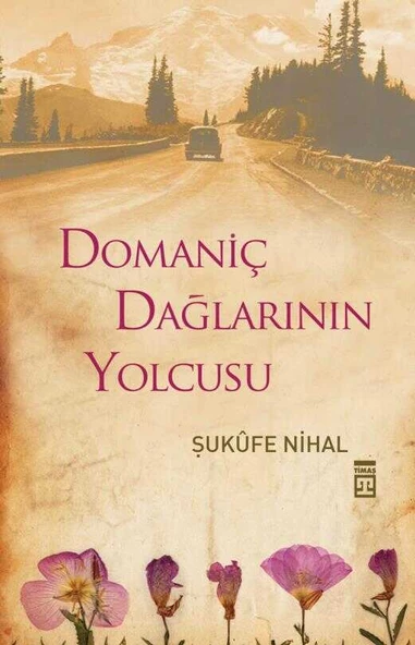 Domaniç Dağlarının Yolcusu Timaş Yayınları