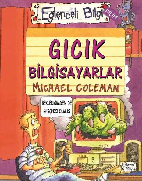 Gıcık Bilgisayarlar Eğlenceli Bilgi Yayınları