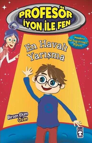 Profesör İyon İle Fen En Havalı Yarışma Timaş Yayınları