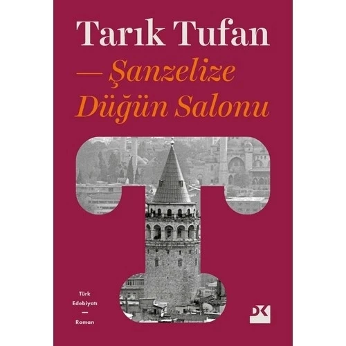 ŞANZELİZE DÜĞÜN SALONU TARIK TUFAN   DOĞAN KİTAP