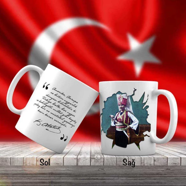 Mustafa Kemal Atatürk Yeniçeri Kıyafeti - Atatürk'ün Sözleri -Kupa Bardak