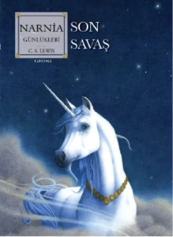 NARNİA 7 SON SAVAŞ  DOĞAN KİTAP