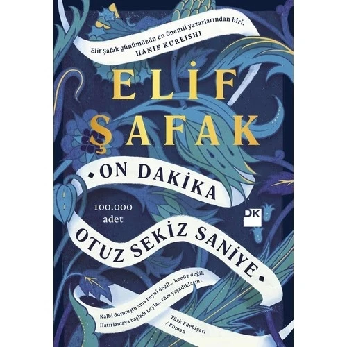 ON DAKİKA OTUZ SEKİZ SANİYE      ELİF ŞAFAK   DOĞAN KİTAP