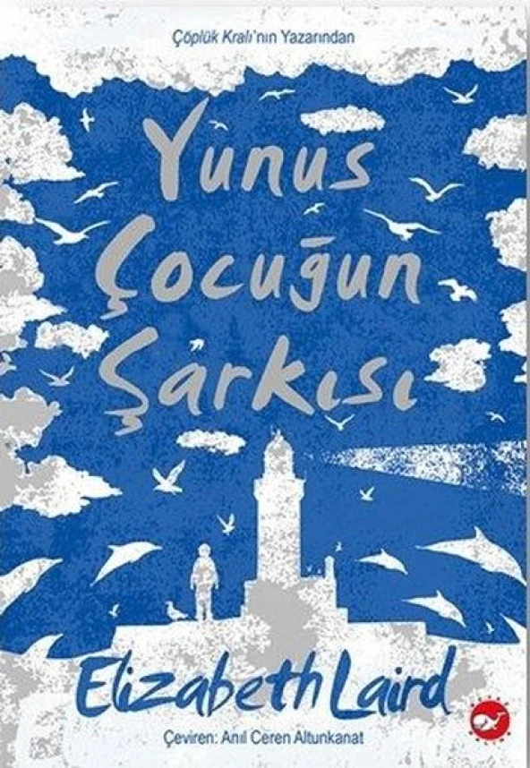 YUNUS ÇOCUĞUN ŞARKISI  ELİZABETH LAİRD  BEYAZ BALİNA
