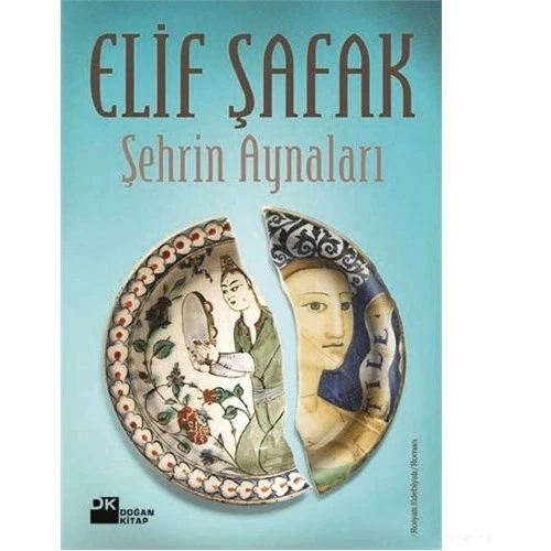 ŞEHRİN AYNALARI /  ELİF ŞAFAK- DOĞAN KİTAP