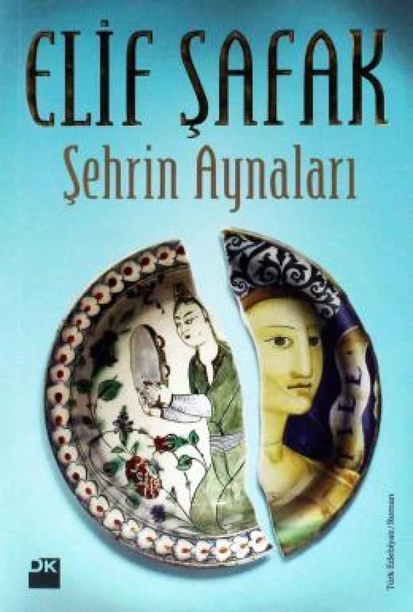 ŞEHRİN AYNALARI /  ELİF ŞAFAK- DOĞAN KİTAP