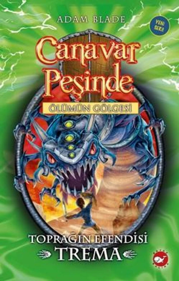 CANAVAR PEŞİNDE 29  TOPRAĞIN EFENDİSİ TREMA    BEYAZ BALİNA
