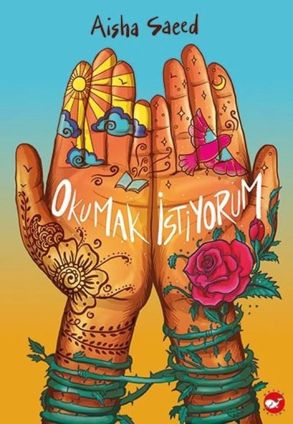OKUMAK İSTİYORUM AİSHA SAEED  BEYAZ BALİNA