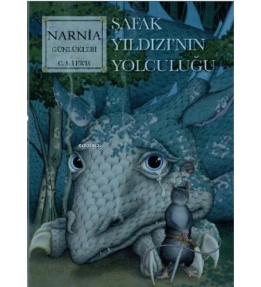 NARNİA 5 ŞAFAK YILDIZININ YOLCULUĞU  DOĞAN KİTAP