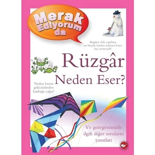 MERAK EDİYORUM DA RÜZGAR NEDEN ESER CİLTLİ  BEYAZ BALİNA