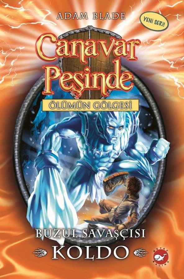 CANAVAR PEŞİNDE 28 BUZUL SAVAŞÇISI    BEYAZ BALİNA