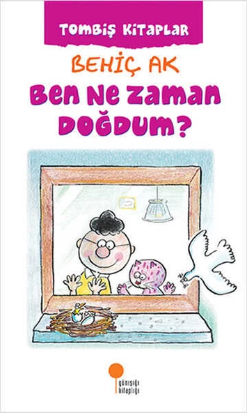 Ben Ne Zaman Doğdum? Günışığı Kitaplığı