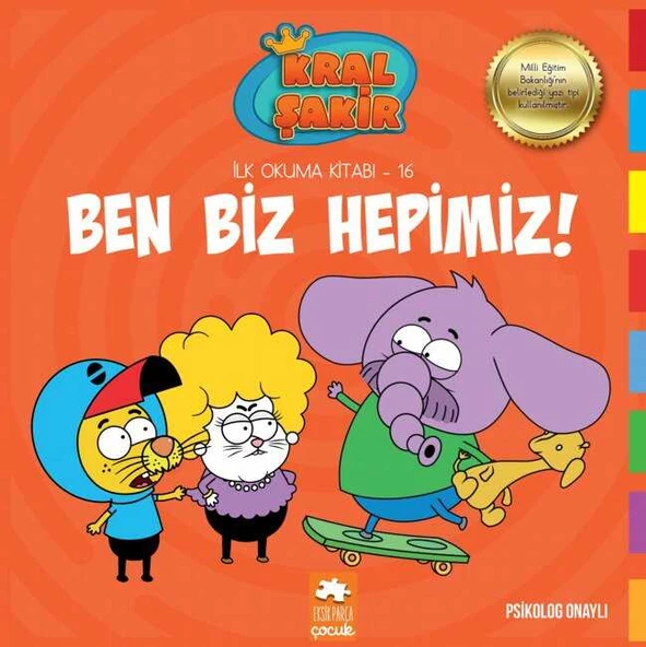 Ben Biz Hepimiz Kral Şakir İlk Okuma Kitabı 16 Eksik Parça Yaynları