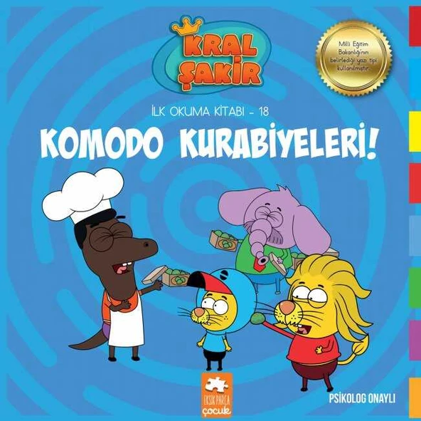 Kral Şakir İlk Okuma 18 Komodo Kurabiyeleri Eksik Parça Yayınları