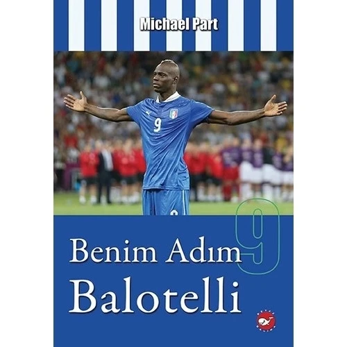 BENİM ADIM 9 BALOTELLİ  BEYAZ BALİNA