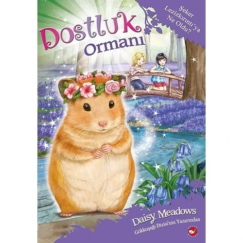 DOSTLUK ORMANI 9 ŞEKER KIRINTIYA NE OLDU BEYAZ BALİNA
