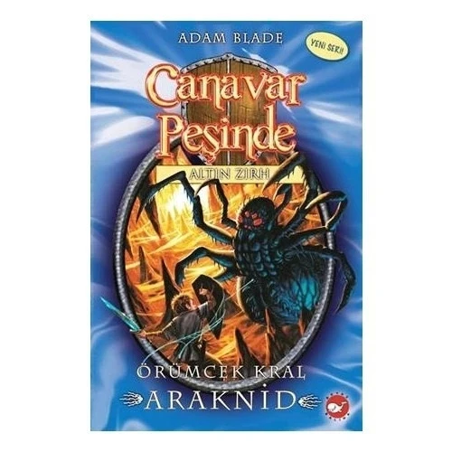 CANAVAR PEŞİNDE 11  ÖRÜMCEK KRAL     BEYAZ BALİNA
