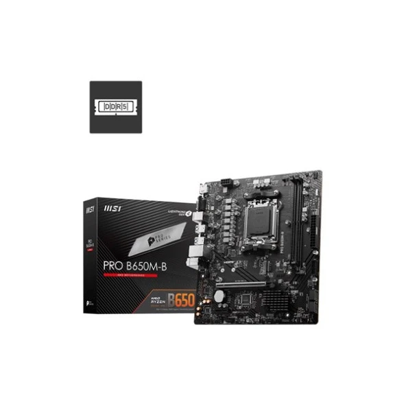 MSI PRO B650M-B DDR5 HDMI PCIe 16X v4.0 AM5 mATX ürün görseli