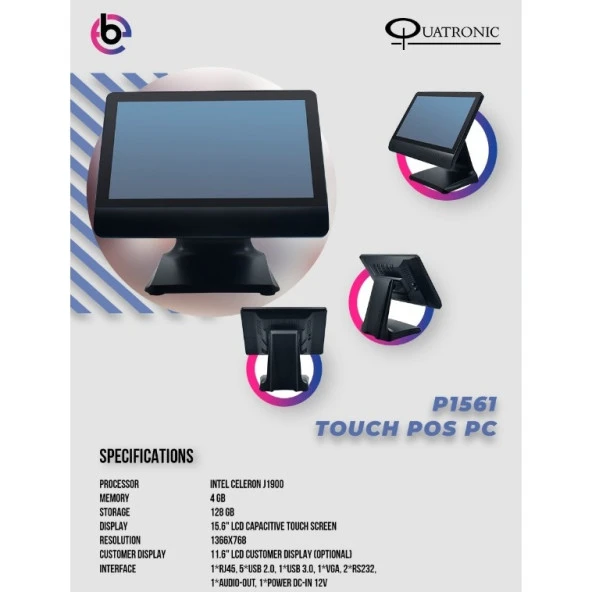 QUATRONIC 15.6 DOKUNMATIK J1900 P1561E-D 4GB RAM-128GB SSD MÜŞTERİ EKRANLI POS PC - 1