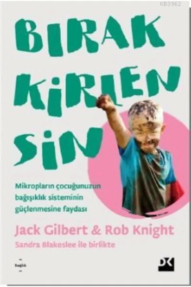 BIRAK KİRLENSİN  JACK GİLBERT  DOĞAN KİTAP