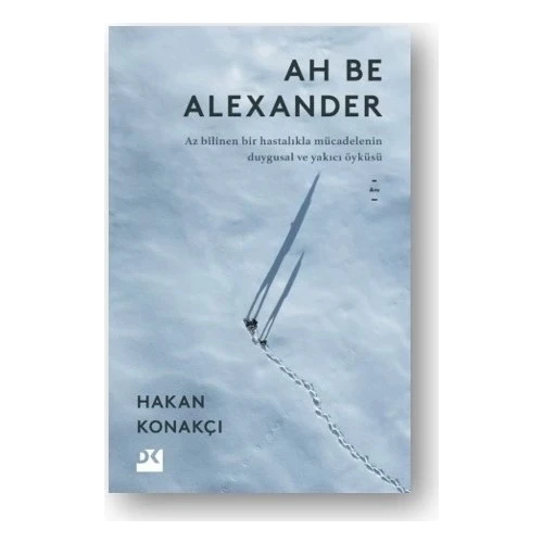 AH BE ALEXANDER HAKAN KONAKÇI DOĞAN KİTAP