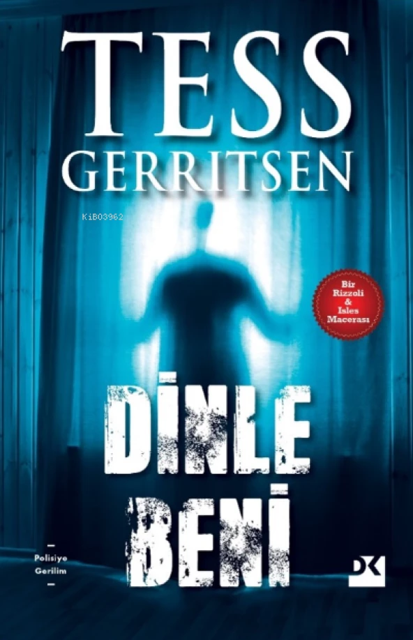 DİNLE BENİ  TESS GERRITSEN  DOĞAN KİTAP