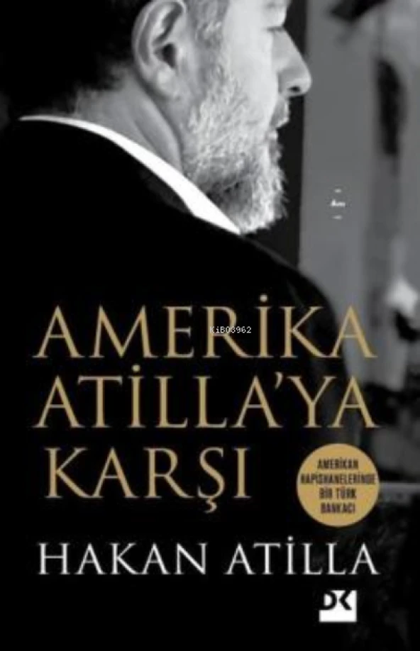 AMERİKA ATİLLAYA KARŞI  HAKAN ATİLLA  DOĞAN KİTAP