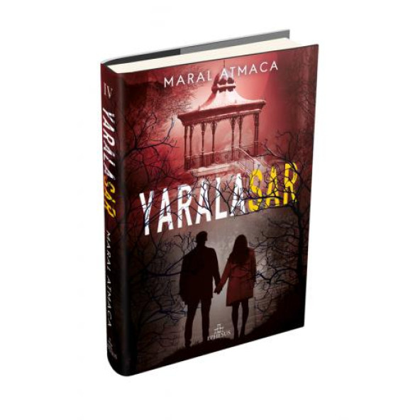 Yaralasar -4, Ciltsiz Maral Atmaca Ephesus Yayınları