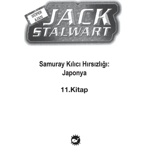 SÜPER AJAN JACK STALWART 11 SAMURAY KILICI HIRSIZLIĞI  BEYAZ BALİNA - 2